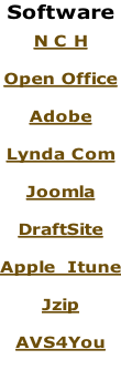 Software  N C H  Open Office  Adobe  Lynda Com  Joomla  DraftSite  Apple  Itune  Jzip  AVS4You