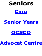 Seniors  Carp  Senior Years  OCSCO  Advocat Centre