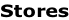 Stores